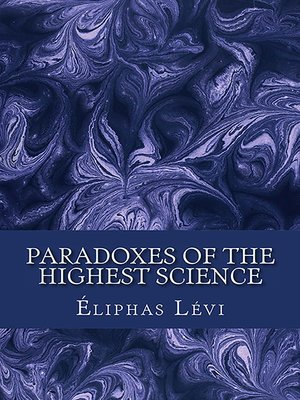 cover image of Paradoxes of the Highest Science